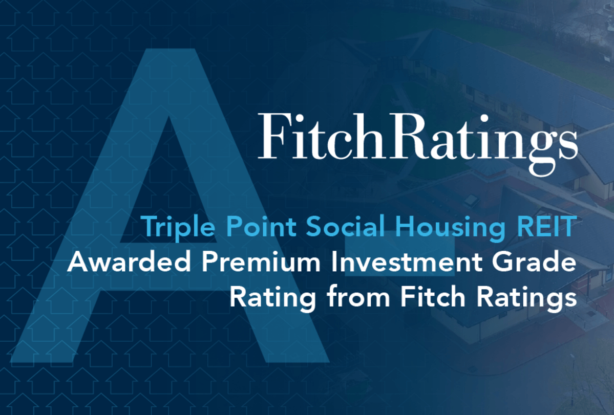 Triple Point Social Housing REIT Awarded Premium Investment Grade Rating from Fitch Ratings